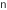 n
